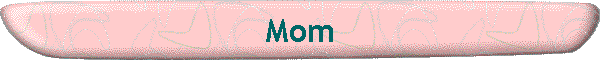 Mom