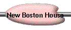 New Boston House