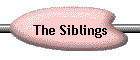 The Siblings